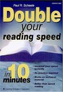 Double Your Reading Speed in 10 Minutes