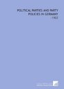 Political Parties and Party Policies in Germany 1903