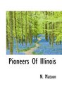 Pioneers Of Illinois