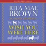 Wish You Were Here (Mrs Murphy, Bk 1) (Audio CD) (Unabridged)