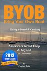 America's Great Loop & Beyond: Cruising on a Frugal Budget (Bring your own Boat)