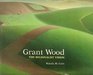 Grant Wood the Regionalist Vision