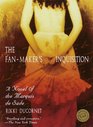 The FanMaker's Inquisition  A Novel of the Marquis de Sade