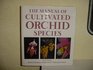 The Manual of Cultivated Orchid Species