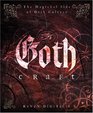 Goth Craft The Magickal Side of Dark Culture