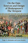 On the Date Sources and Design of Shakespeare's The Tempest