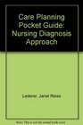 Care Planning Pocket Guide A Nursing Diagnosis Approach