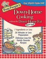 Busy People's DownHome Cooking Without the DownHome Fat