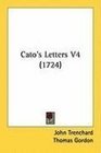 Cato's Letters V4