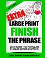 Extra Large Print Finish The Phrase Volume 1