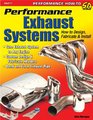Performance Exhaust Systems How to Design Fabricate and Install