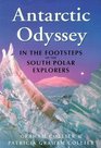 Antarctic Odyssey Endurance and Adventure Farthest South