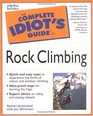 The Complete Idiot's Guide  to Rock Climbing