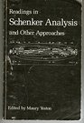 Readings in Schenker Analysis and Other Approaches