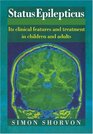 Status Epilepticus Its Clinical Features and Treatment in Children and Adults