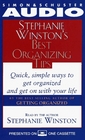 STEPHANIE WINSTON'S BEST ORGANIZING TIPS QUICK SIMPLE WAYS TO GET ORGANIZED CS  Quick Simple Ways To Get Organized and Get On With Your Life