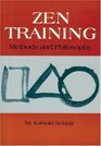 Zen Training : Methods And Philosophy