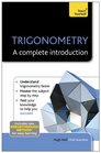 TrigonometryA Complete Introduction A Teach Yourself Guide