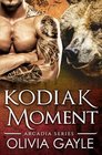 Kodiak Moment An Alpha Werebear Shifter Paranormal Romance