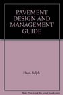 PAVEMENT DESIGN AND MANAGEMENT GUIDE