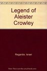 Legend of Aleister Crowley