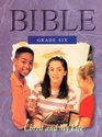 Christ And My Life Bible Grade 6