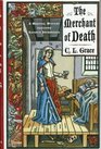 The Merchant of Death (Being the Third of the Canterbury Tales of Kathyn Swinbrooke, Leech and Physician)