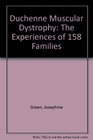 Duchenne Muscular Dystrophy The Experiences of 158 Families