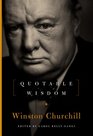 Winston Churchill Quotable Wisdom