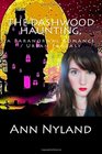 The Dashwood Haunting a Paranormal Romance / Urban Fantasy Amy Stuart Paranormal Blogger Book 1