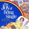 The Joy of Being Single