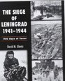 The Siege of Leningrad 194144
