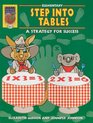 Step into Tables: A Strategy for Success