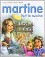 Martine, numéro 24 : Martine fait la cuisine