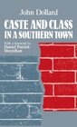 Caste and Class in a Southern Town