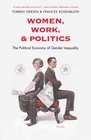 Women Work and Politics The Political Economy of Gender Inequality
