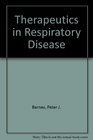 Therapeutics in Respiratory Disease