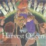 The Harvest Queen