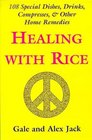 Healing with Rice