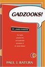 Gadzooks Dr James Dobson's Laws of Life and Leadership