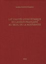 Les Traites d'obstetrique en langue francaise au seuil de la modernite Bibliographie critique des Divers Travaulx d'Euchaire Rosslin  a l'Apologie  d'Humanisme et Renaissance