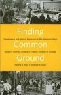 Finding Common Ground  Governance and Natural Resources in the American West