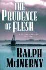 The Prudence of the Flesh