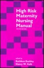 High Risk Maternity Nursing Manual