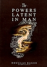 Powers Latent in Man
