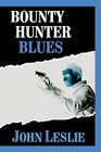 Bounty Hunter Blues