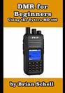 DMR For Beginners Using the Tytera MD380