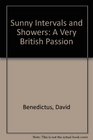 Sunny Intervals and Showers A Very British Passion