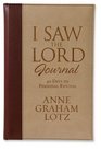 I Saw the Lord Journal Deluxe 40 Days to Personal Revival