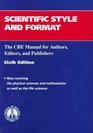 Scientific Style and Format The CBE Manual for Authors Editors and Publishers